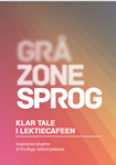 Gråzonesprog - klar tale i lektiecaféen